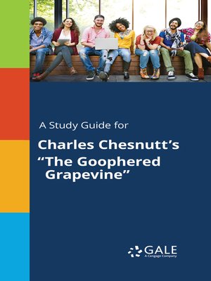 cover image of A Study Guide for Charles Chesnutt's "The Goophered Grapevine"